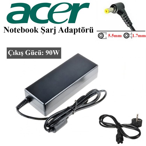 Acer Notebook Şarj Adaptörü 19V 90W 4.74A 5.5 x 1.7 mm