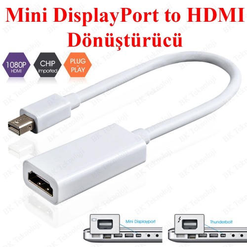 Mini DisplayPort (Thunderbolt) Erkek to HDMI Dişi Dönüştürücü Kablo,Çevirici ve Çoklayıcılar,