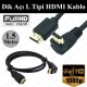 270° Açılı HDMI Kablo 1.5 Metre – L Tipi Erkek-Erkek Görüntü Kablosu