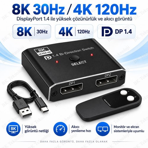 8K DisplayPort 1.4 Çift Yönlü Switch 2 Giriş 1 Çıkış / 1 Giriş 2 Çıkış 4K 120Hz Kumandalı