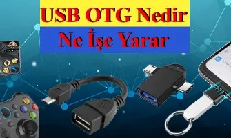 USB OTG Nedir Ne İşe Yarar