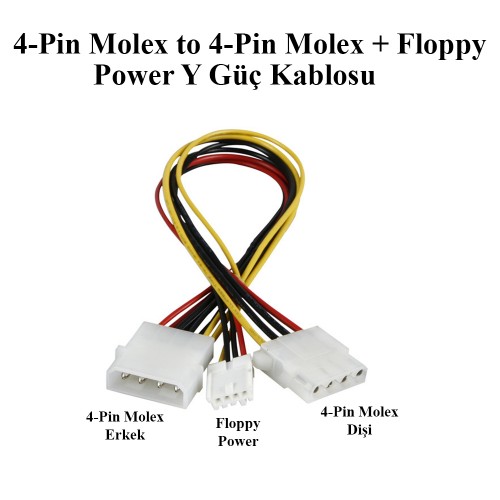 4-pin Molex to Floppy Power ve 4-pin Molex Y Güç Kablosu